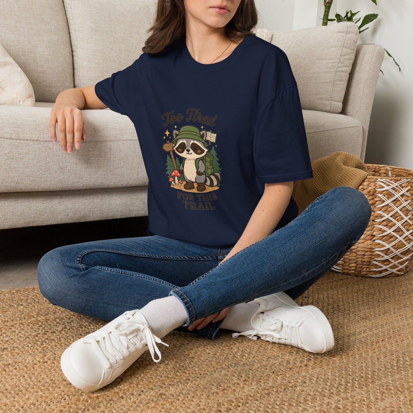 Too Tired For This Trail T-Shirt | Funny Raccoon Hiker Tee | Best Outdoor Humor Gift 2026