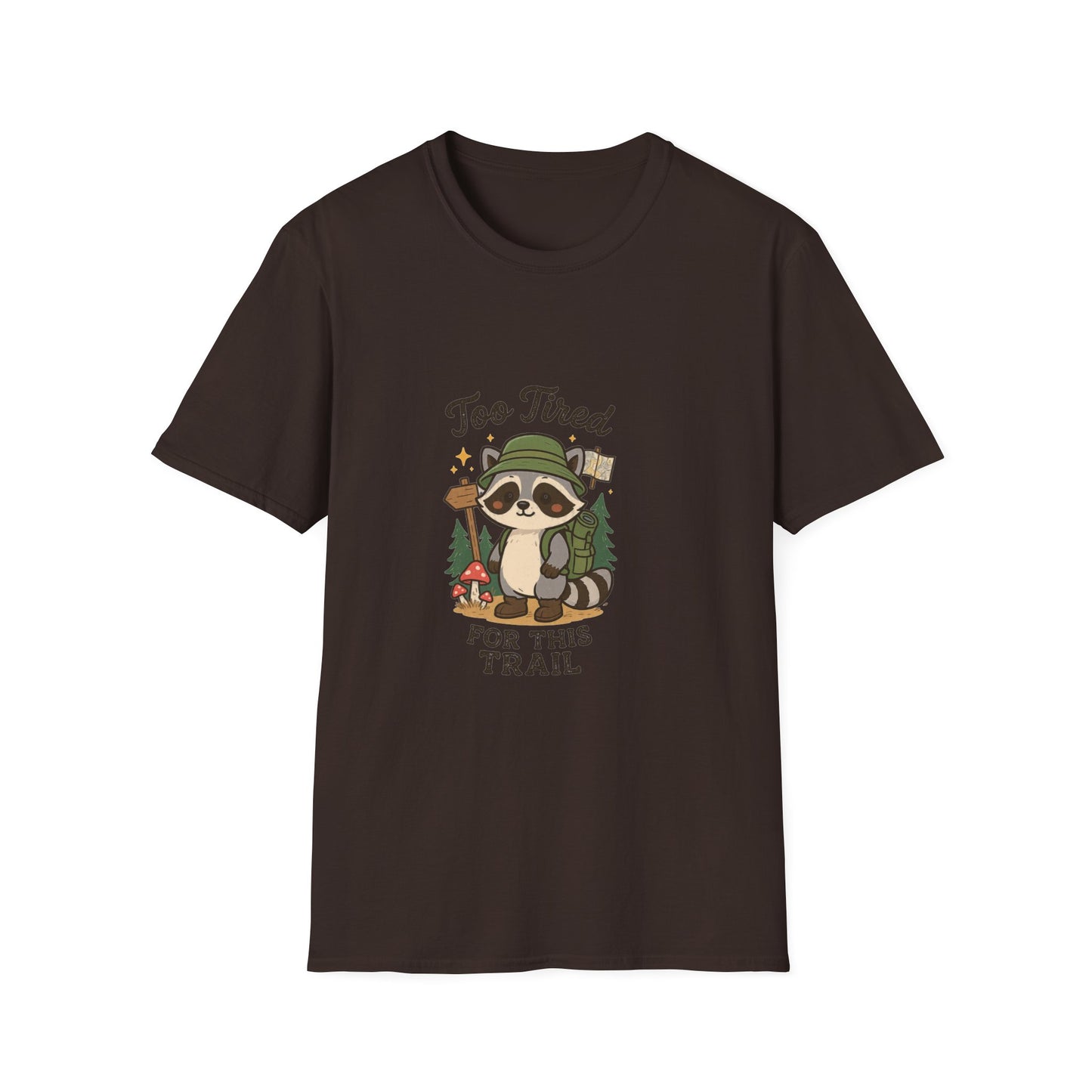 Too Tired For This Trail T-Shirt | Funny Raccoon Hiker Tee | Best Outdoor Humor Gift 2026