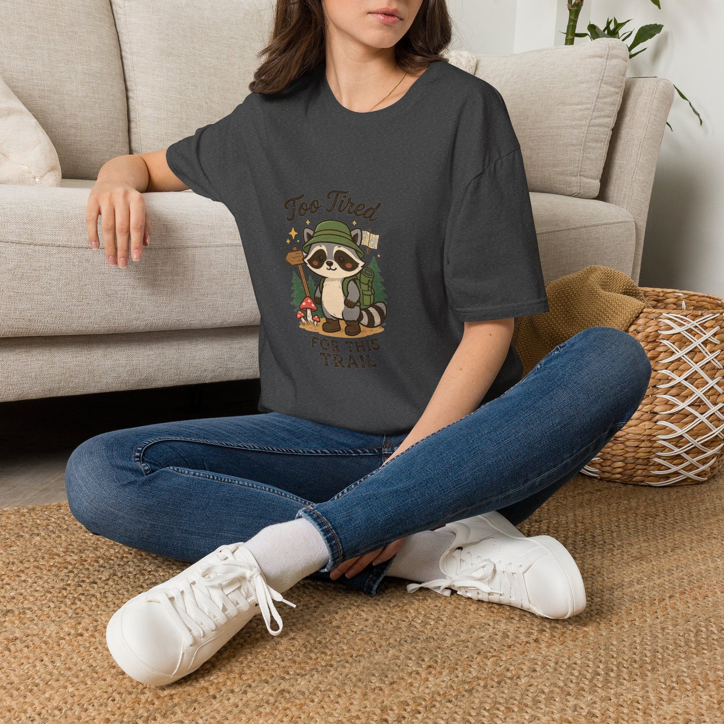 Too Tired For This Trail T-Shirt | Funny Raccoon Hiker Tee | Best Outdoor Humor Gift 2026